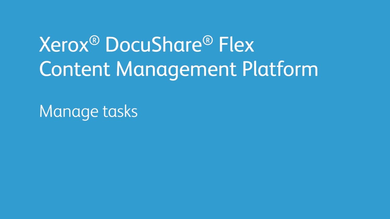 Xerox DocuShare Flex Content Management Platform: Manage Tasks YouTube Videosu