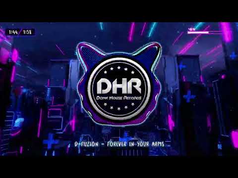 D Fuzion - Forever In Your Arms - DHR