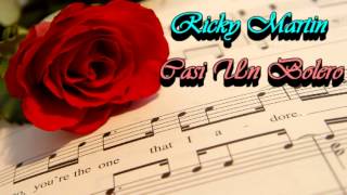 Ricky Martin - Casi Un Bolero