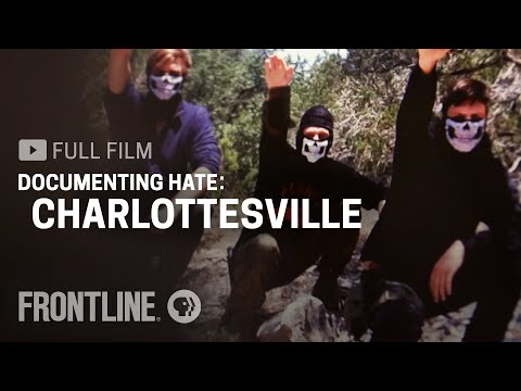 Documenting Hate: Charlottesville (full film) | FRONTLINE