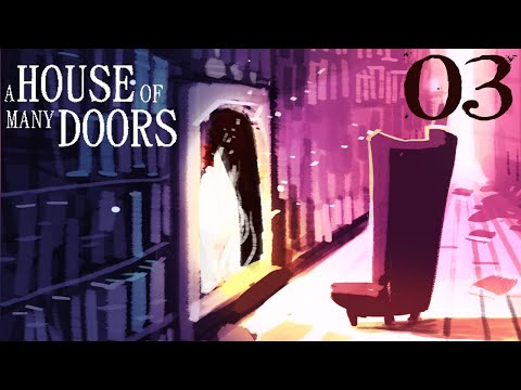 SB Plays A House Of Many Doors 03 - Plans