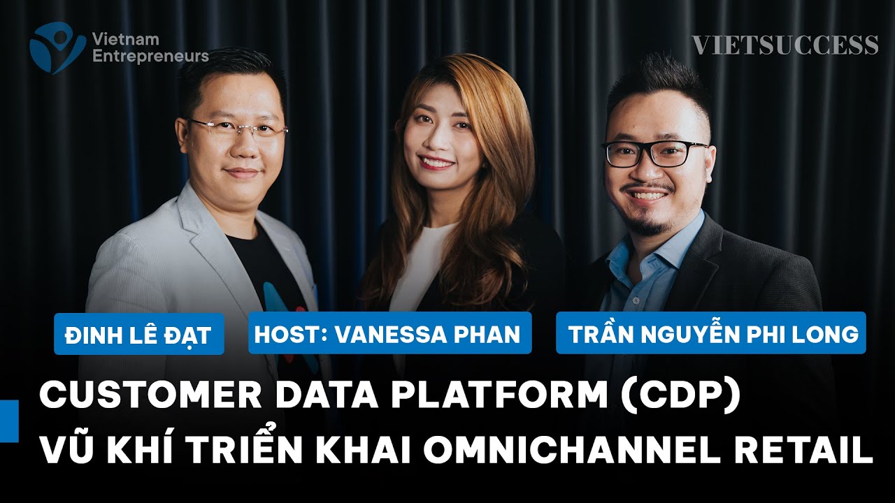 Customer Data Platform (CDP) – Vũ khí triển khai Omnichannel Retail