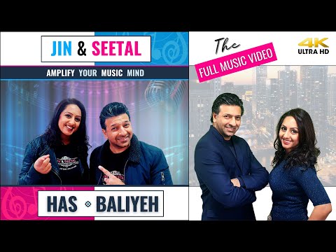 Has Baliyeh | Jin & Seetal | New Punjabi Songs 2021