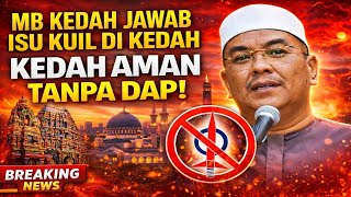 Download lagu PANAS! MB Kedah Akhirnya Jawab Isu Kuil di Kedah — Kedah Aman Tanpa DAP? 🔥 mp3