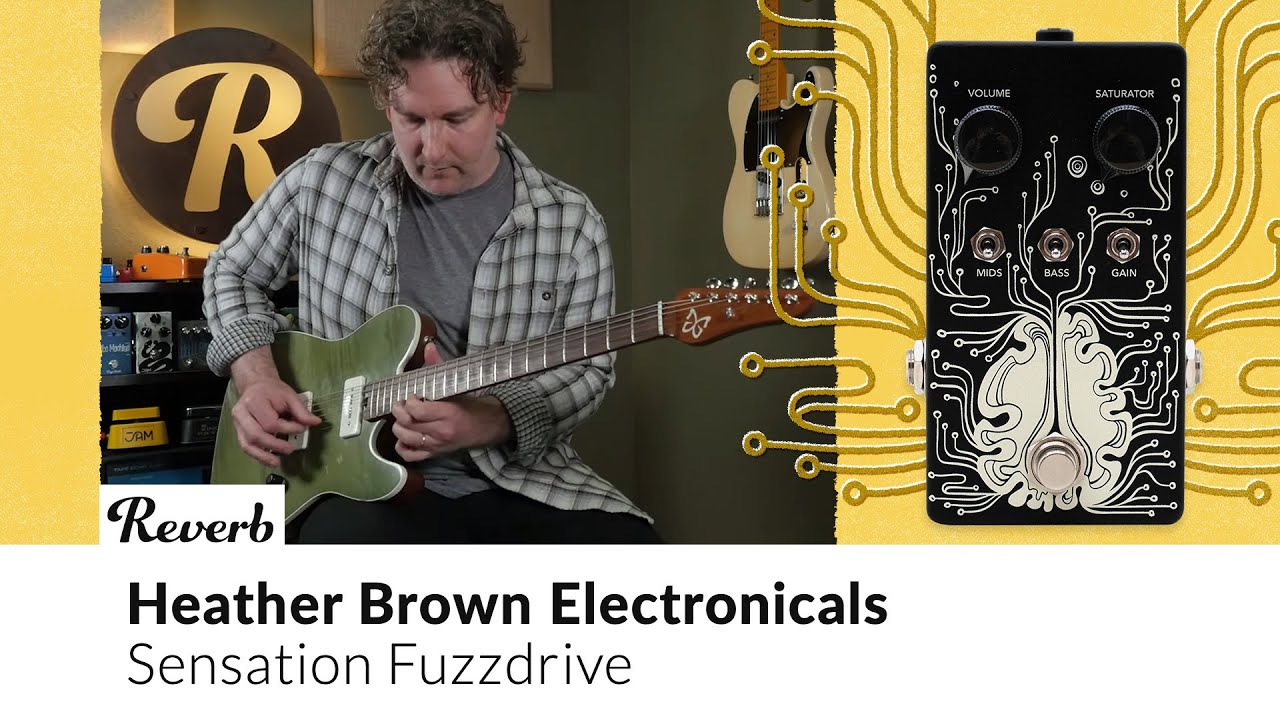 Heather Brown Electronicals Sensation Fuzzdrive Demo | Tone Report - YouTube