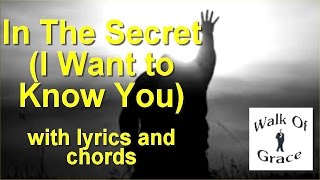 In The Secret - Chris Tomlin/Sonicflood Song - Live at Walk of Grace (with lyrics and chords)