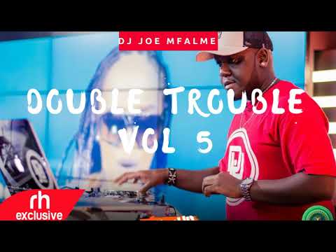 Dj Joe Mfalme ,BEST OF KENYAN SONGS MIX   The Double Trouble Mix 6 Volume 5 ( RH EXCLUSIVE)