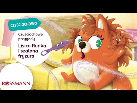 Czyściochowe przygody - Lisica Rudka i szalona fryzura