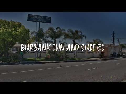 Burbank Inn and Suites Review - Burbank , United States of America