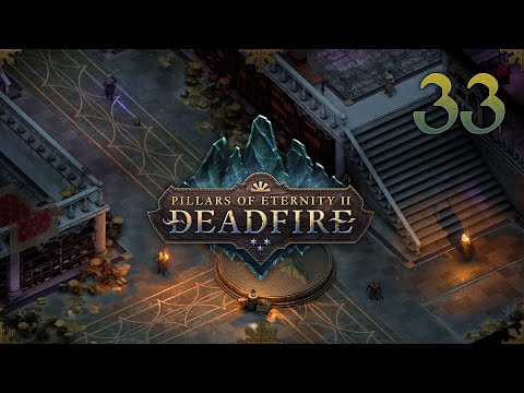 Pillars of Eternity 2: Deadfire - Path of the Damned + Magran's Challenge #33