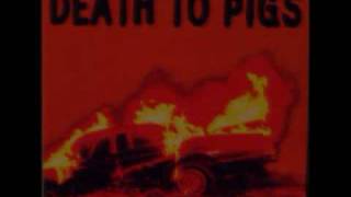 Death To Pigs - Cracher Dans La Bouche
