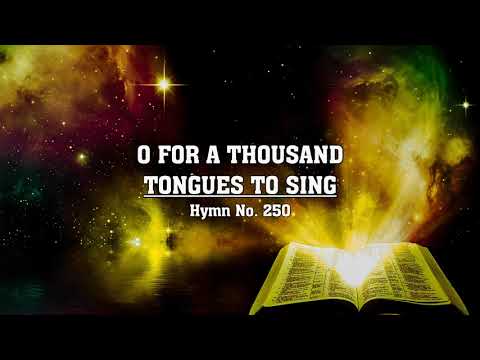 O for a Thousand Tongues to Sing - Hymn No. 250 | SDA Hymnal | Instrumental