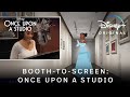 Booth To Screen Once Upon A Studio Disney UK