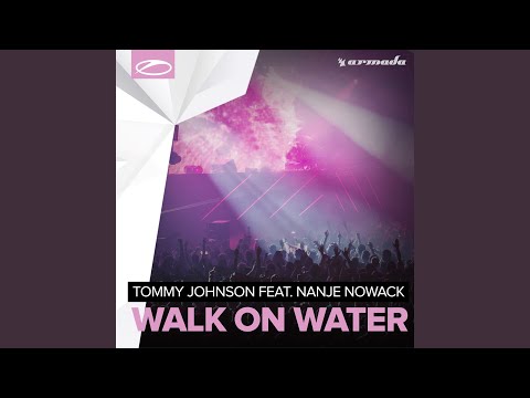 Walk On Water (Original Mix)
