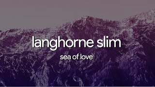 sea of love langhorne slim and jill andrews (lyrics)
