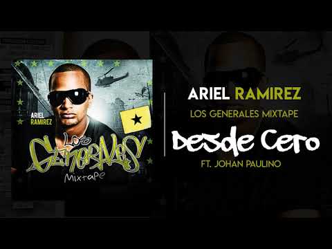 Ariel Ramirez Ft. Johan Paulino  - Desde Cero