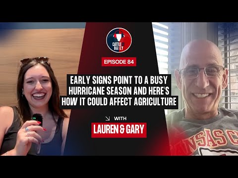 84: 6/2 Early Signs Point to a Busy Hurricane Season and Here’s How It Could Affect Agriculture