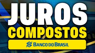 Concurso Banco do Brasil 2025: Aprenda Juros Compostos do ZERO