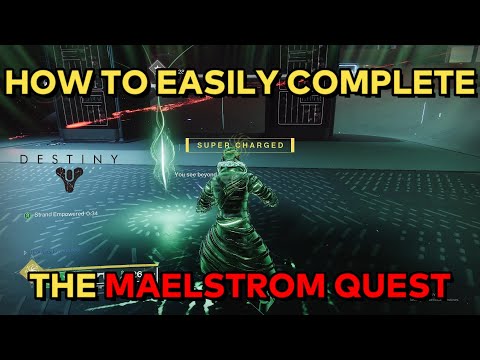 EASILY Complete this Part of the Maelstrom Quest in Destiny 2