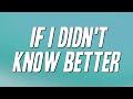 Luther Vandross If I Didn T Know Better Lyrics