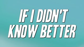 Luther Vandross - If I Didn&#39;t Know Better (Lyrics)