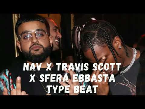 (FREE) Nav X Travis Scott X Sfera Ebbasta Type Beat