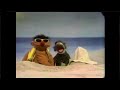 Classic Sesame Street Ernie Buries Bert At The Beach Take 2