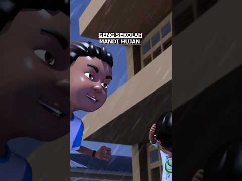 GENG SEKOLAH MANDI HUJAN