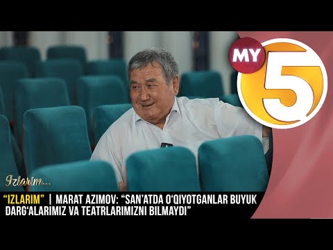 “Izlarim” | Marat Azimov: “San’atda o‘qiyotganlar buyuk darg‘alarimiz va teatrlarimizni bilmaydi”