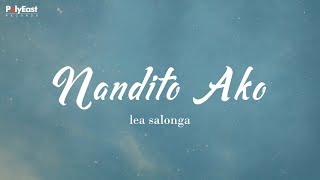 Lea Salonga - Nandito Ako - (Official Lyric)