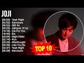 J O J I 2023 MIX Top 10 Best Songs Greatest Hits Full Album