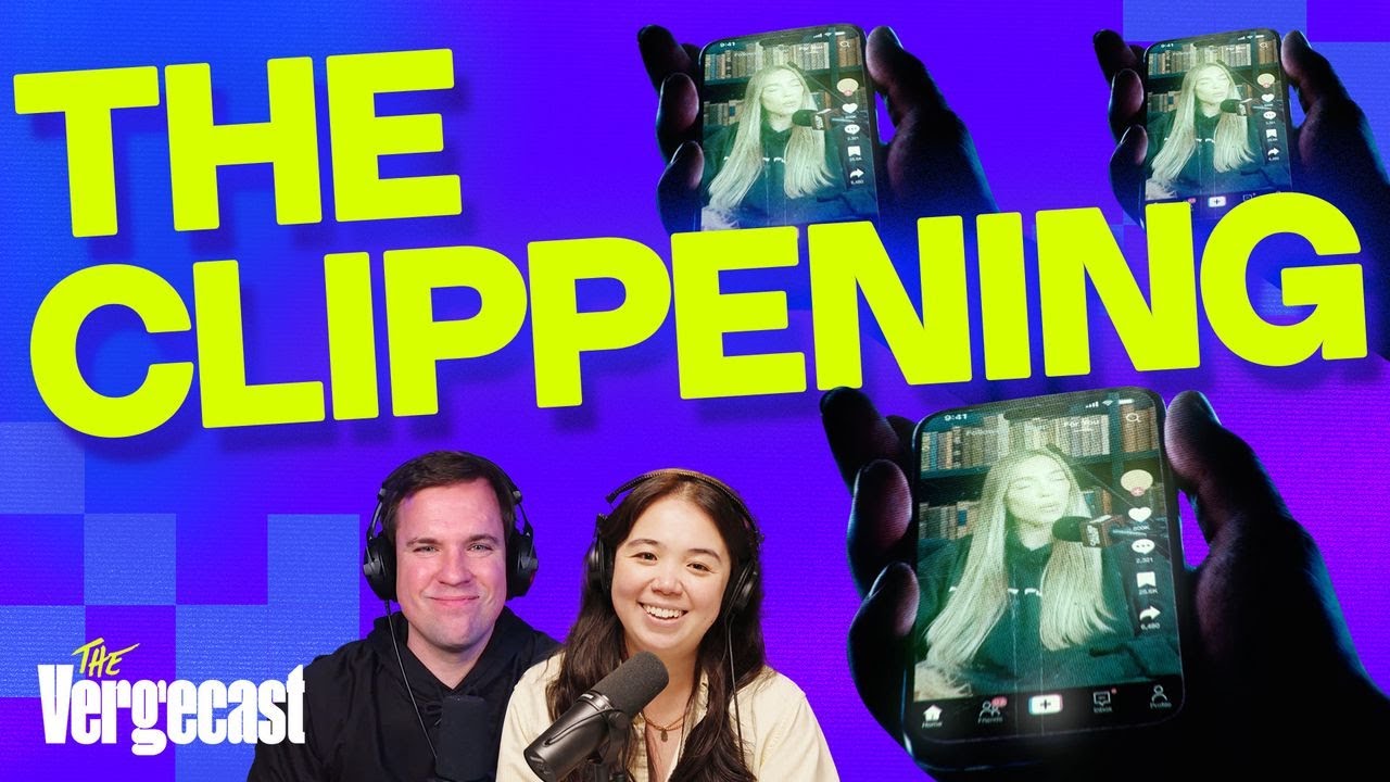 How clips ate the internet | The Vergecast