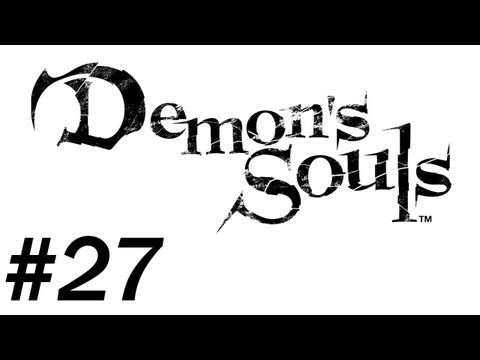 Demon's Souls Walkthrough - PT. 27 - Mitch vs. Maneaters