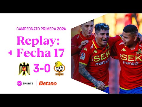 TNT Sports Replay | Unión Española 2 - 1 Cobresal | Fecha 17