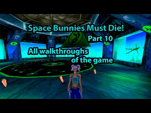 Space Bunnies Must Die! Part 10.