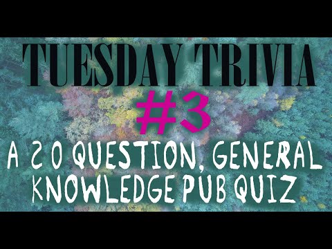 TUESDAY TRIVIA #3 - PUB QUIZ with 20 General Knowledge Questions  {ROAD TRIpVIA- ep: 189]