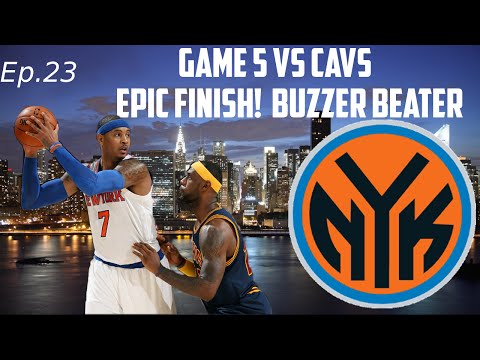 NBA 2K15 My GM Mode Ep.23 - New York Knicks R1G5 Vs Cavs - EPIC FINISH! | 3-2 Lead? Upset?