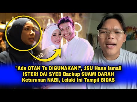 "Ada OTAK GUNAKAN!", 1SU ISTERI DAI SYED Backup SUAMINYA Keturunan NABI, Lelaki Ini Tampil BIDAS!!