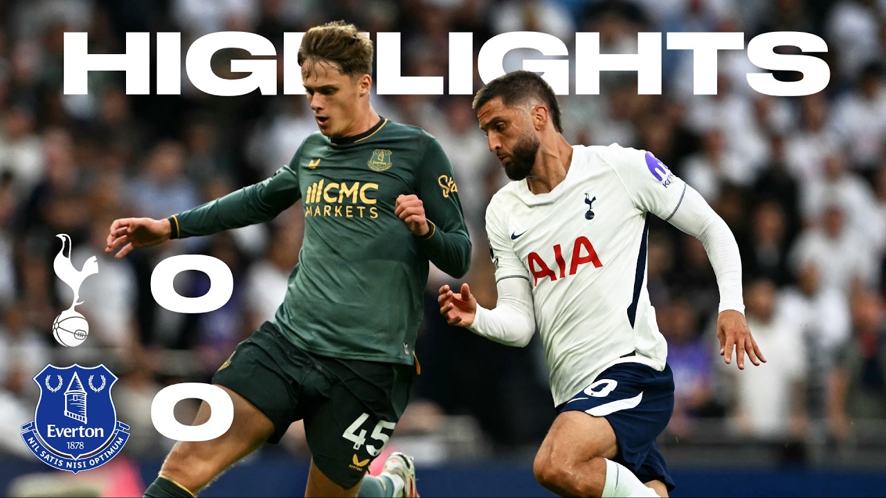 Tottenham Hotspur FC 0 - 0 Everton FC highlights