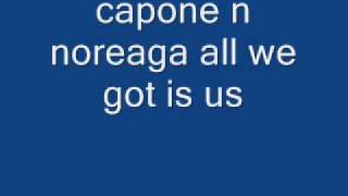 capone n noreaga all we got is us