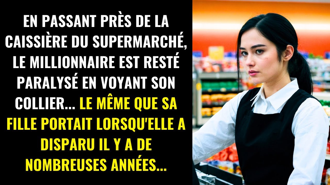 EN PASSANT PRÈS DE LA CAISSIÈRE, LE MILLIONNAIRE EST RESTÉ PARALYSÉ EN VOYANT SON COLLIER...