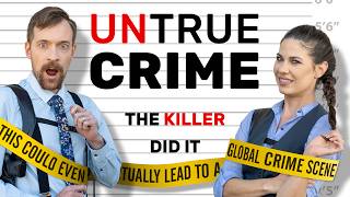The Killer did it! - UNTRUE CRIME - 6