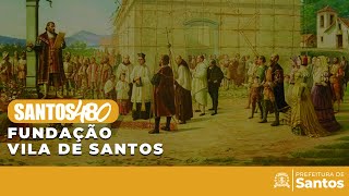 Santos 480 - Fundação Vila de Santos