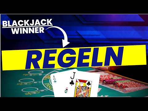 BLACKJACK REGELN einfach erklärt für Anfänger - So lernst du schnell die Spielregeln von Blackjack