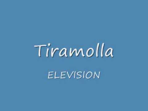 Tiramolla - ELEVISION