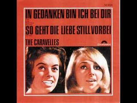 The Caravelles - In Gedanken Bin Ich Bei Dir    (1965)