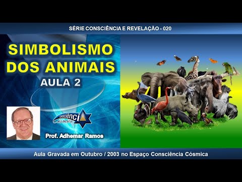 020 SIMBOLISMO DOS ANIMAIS - AULA 2 - Prof. Adhemar Ramos