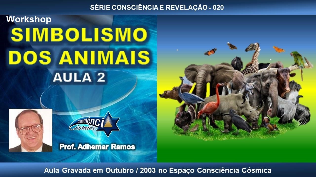 020 SIMBOLISMO DOS ANIMAIS - AULA 2 - Prof. Adhemar Ramos