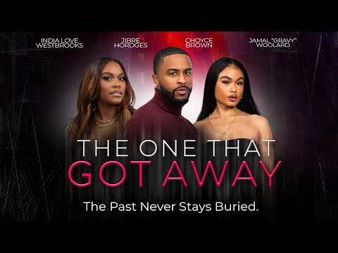 The One That Got Away | India Love, Choyce Brown  | The Past Never Stays Buried | Full, Free Movie