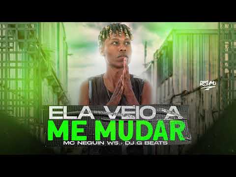 MC Neguin WS - Ela veio a me Mudar (DJ GBeats )